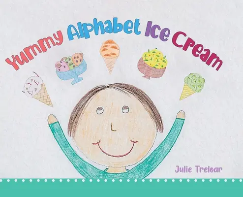 Pyszne lody alfabetyczne - Yummy Alphabet Ice Cream