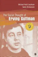 Myśl społeczna Ervinga Goffmana - The Social Thought of Erving Goffman
