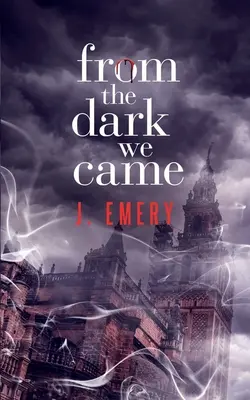 Przyszliśmy z ciemności - From the Dark We Came