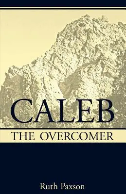 Kaleb zwycięzca - Caleb the Overcomer