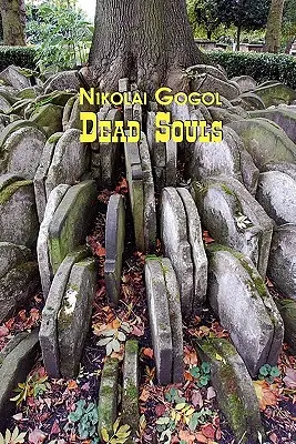 Rosyjska klasyka po rosyjsku i angielsku: Martwe dusze Mikołaja Gogola (książka w dwóch językach) - Russian Classics in Russian and English: Dead Souls by Nikolai Gogol (Dual-Language Book)