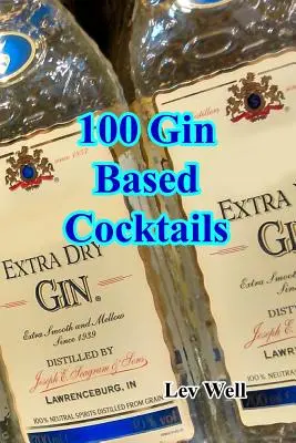 100 koktajli na bazie ginu - 100 Gin Based Cocktails