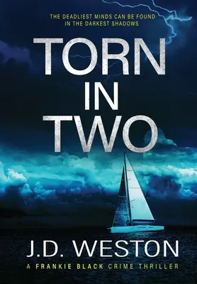 Rozdarty na dwoje: brytyjski thriller kryminalny - Torn In Two: A British Crime Thriller Novel