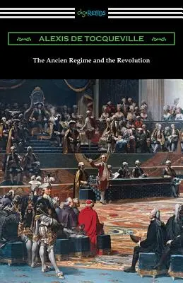 Reżim ancien regime'u i rewolucja - The Ancien Regime and the Revolution