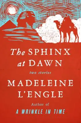 Sfinks o świcie: dwie historie - The Sphinx at Dawn: Two Stories