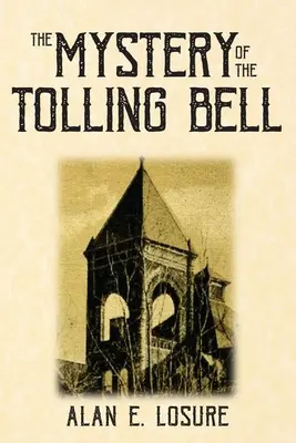 Tajemnica bijącego dzwonu - The Mystery of the Tolling Bell