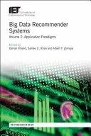 Systemy rekomendacji Big Data: Paradygmaty zastosowań - Big Data Recommender Systems: Application Paradigms