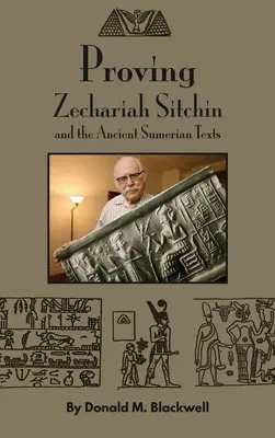 Dowód na istnienie Zachariasza Sitchina i starożytnych tekstów sumeryjskich - Proving Zechariah Sitchin and the Ancient Sumerian Texts