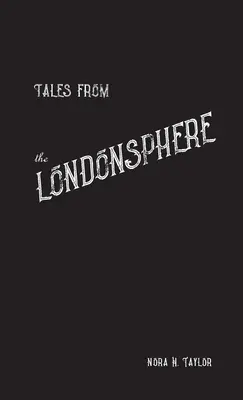 Opowieści z londyńskiej sfery - Tales from the Londonsphere