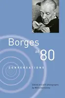 Borges po osiemdziesiątce: Rozmowy - Borges at Eighty: Conversations