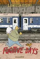 Langosh i Peppi: Dni uciekiniera - Langosh and Peppi: Fugitive Days