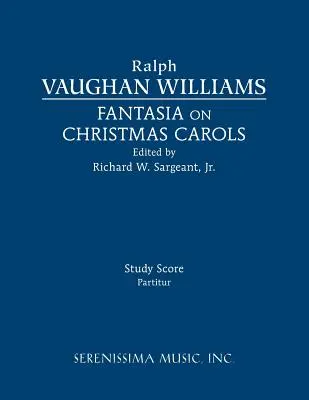 Fantazja na temat kolęd: Partytura - Fantasia on Christmas Carols: Study Score