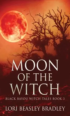 Księżyc czarownicy - Moon Of The Witch