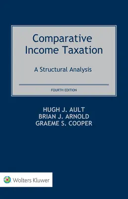 Porównawcze opodatkowanie dochodów: Analiza strukturalna - Comparative Income Taxation: A Structural Analysis