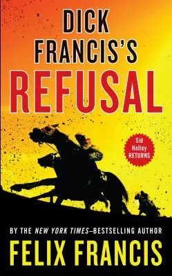 Odmowa Dicka Francisa - Dick Francis's Refusal