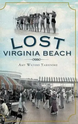 Zaginiona Virginia Beach - Lost Virginia Beach