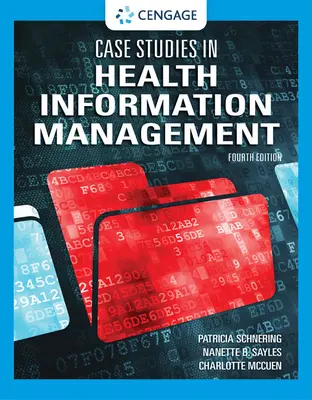 Studia przypadków w zarządzaniu informacjami zdrowotnymi - Case Studies in Health Information Management