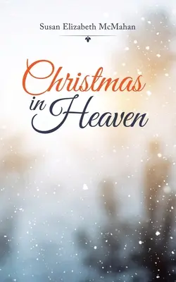 Boże Narodzenie w niebie - Christmas in Heaven