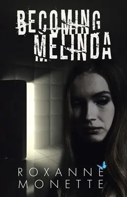 Stając się Melindą - Becoming Melinda