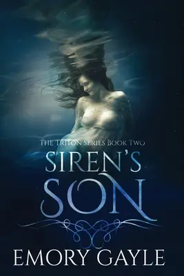 Syn syreny: Druga księga serii Triton - Siren's Son: The Triton Series Book Two