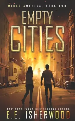 Puste miasta: Postapokaliptyczny thriller o przetrwaniu - Empty Cities: A Post-Apocalyptic Survival Thriller