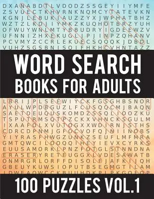 Książki do wyszukiwania słów dla dorosłych: 100 Word Search Puzzles - (Word Search Large Print) - Activity Books For Adults Vol.1: Word Search Books For Adults - Word Search Books For Adults: 100 Word Search Puzzles - (Word Search Large Print) - Activity Books For Adults Vol.1: Word Search Books For Adults