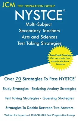 NYSTCE Multi-Subject Secondary Arts and Sciences - Strategie rozwiązywania testów: Egzamin NYSTCE - Bezpłatne korepetycje online - Nowa edycja 2020 - Najnowsza strategia - NYSTCE Multi-Subject Secondary Arts and Sciences - Test Taking Strategies: NYSTCE Exam - Free Online Tutoring - New 2020 Edition - The latest strategi