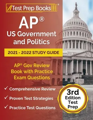 Przewodnik AP US Government and Politics 2021-2022: Książka przeglądowa AP Gov z praktycznymi pytaniami egzaminacyjnymi [3rd Edition Test Prep] - AP US Government and Politics 2021 - 2022 Study Guide: AP Gov Review Book with Practice Exam Questions [3rd Edition Test Prep]