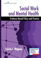 Praca socjalna i zdrowie psychiczne: Polityka i praktyka oparta na dowodach - Social Work and Mental Health: Evidence-Based Policy and Practice