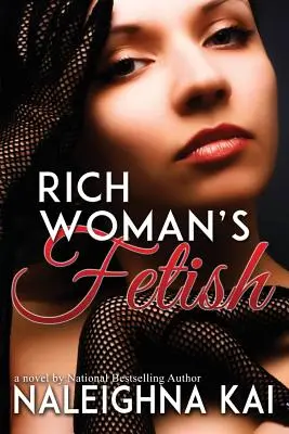Fetysz bogatej kobiety - Rich Woman's Fetish