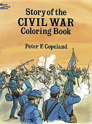 Kolorowanka z historią wojny secesyjnej - Story of the Civil War Coloring Book