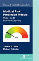 Modele przewidywania ryzyka medycznego: Z powiązaniami z uczeniem maszynowym - Medical Risk Prediction Models: With Ties to Machine Learning