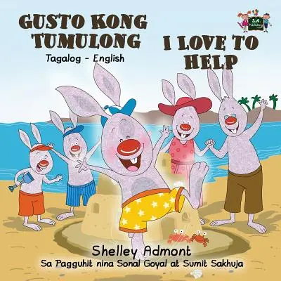 Kocham pomagać: Tagalog English Bilingual Edition - I Love to Help: Tagalog English Bilingual Edition