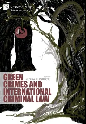 Zielone zbrodnie i międzynarodowe prawo karne - Green Crimes and International Criminal Law