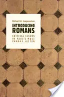 Introducing Romans: Krytyczne kwestie w najsłynniejszym liście Pawła - Introducing Romans: Critical Issues in Paul's Most Famous Letter