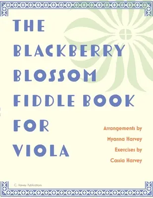 The Blackberry Blossom Fiddle Book na altówkę - The Blackberry Blossom Fiddle Book for Viola