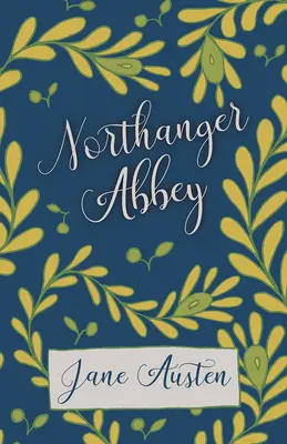 Opactwo Northanger - Northanger Abbey