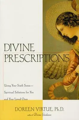 Boskie recepty: Duchowe rozwiązania dla Ciebie i Twoich bliskich - Divine Prescriptions: Spiritual Solutions for You and Your Loved Ones