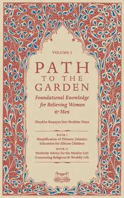 Droga do ogrodu: Podstawowa wiedza dla wierzących kobiet i mężczyzn - Path To The Garden: Foundational Knowledge for Believing Women and Men
