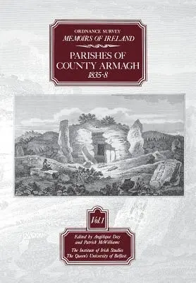 Ordnance Survey Memoirs of Ireland: Parafie Co. Armagh 1835-8 - Ordnance Survey Memoirs of Ireland: Parishes of Co. Armagh 1835-8