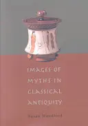 Obrazy mitów w starożytności klasycznej - Images of Myths in Classical Antiquity