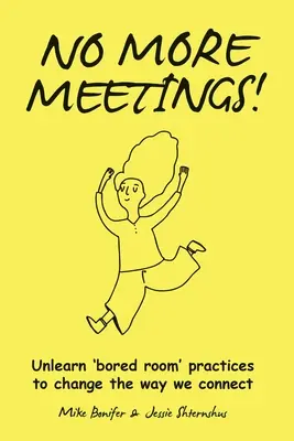 Nigdy więcej spotkań! - No More Meetings!