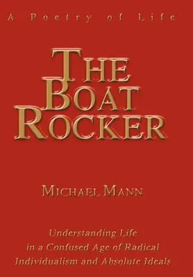 The Boat Rocker: Poezja życia - The Boat Rocker: A Poetry of Life