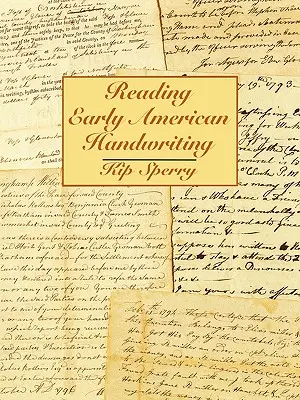 Czytanie wczesnego amerykańskiego pisma ręcznego - Reading Early American Handwriting