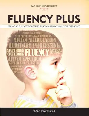 Fluency Plus: Zarządzanie zaburzeniami płynności u osób z wieloma diagnozami - Fluency Plus: Managing Fluency Disorders in Individuals with Multiple Diagnoses