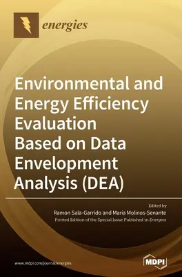 Ocena efektywności środowiskowej i energetycznej w oparciu o analizę obwiedni danych (DEA) - Environmental and Energy Efficiency Evaluation Based on Data Envelopment Analysis (DEA)