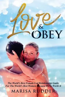 Love & Obey: Najlepszy na świecie przewodnik po związkach prowadzonych przez kobiety - Love & Obey: The World's Best Female Led Relationship Guide