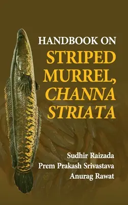 Podręcznik pasiastej mureny, Channa Striata - Handbook On Striped Murrel, Channa Striata