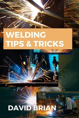 Porady i wskazówki spawalnicze: Wszystko, co musisz wiedzieć o spawarkach, przyłbicach spawalniczych i goglach spawalniczych - Welding Tips & Tricks: All you need to know about Welding Machines, Welding Helmets, Welding Goggles