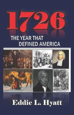 1726: Rok, który zdefiniował Amerykę - 1726: The Year that Defined America